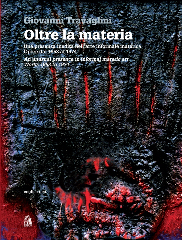 OLTRE LA MATERIA. Una presenza inedita nell’arte informale materica. Opere dal 1958 al 1974 - Librerie.coop OLTRE LA MATERIA. Una presenza inedita nell’arte informale materica. Opere dal 1958 al 1974 - Librerie.coop