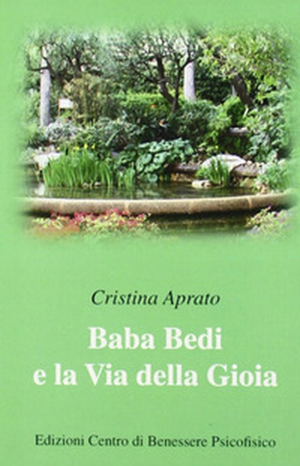Baba Bedi e la via della gioia - Librerie.coop Baba Bedi e la via della gioia - Librerie.coop