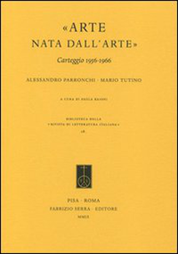 «Arte nata dall'arte». Carteggio 1956-1966 - Librerie.coop «Arte nata dall'arte». Carteggio 1956-1966 - Librerie.coop