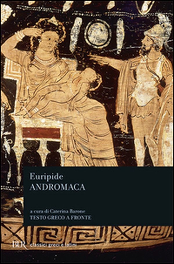 Andromaca. Testo greco a fronte - Librerie.coop Andromaca. Testo greco a fronte - Librerie.coop