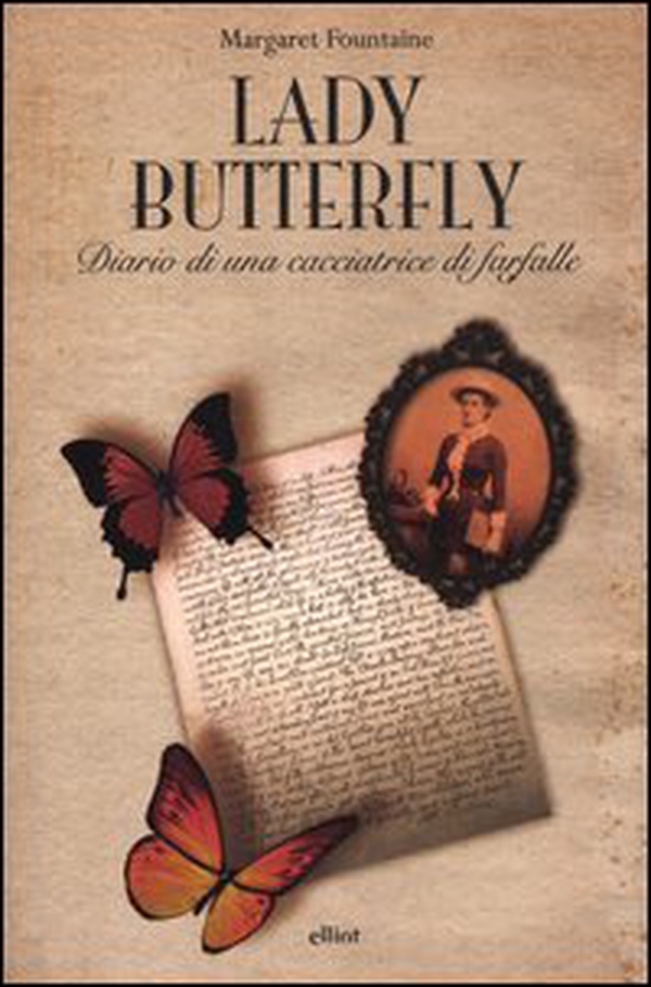 Lady Butterfly. Diario di una cacciatrice di farfalle - Librerie.coop Lady Butterfly. Diario di una cacciatrice di farfalle - Librerie.coop
