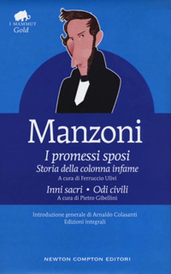I promessi sposi-Storia della colonna infame-Inni sacri-Odi civili - Librerie.coop I promessi sposi-Storia della colonna infame-Inni sacri-Odi civili - Librerie.coop