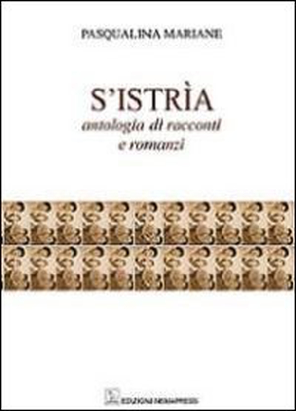 S'Istria. Antologia di racconti e romanzi - Librerie.coop S'Istria. Antologia di racconti e romanzi - Librerie.coop