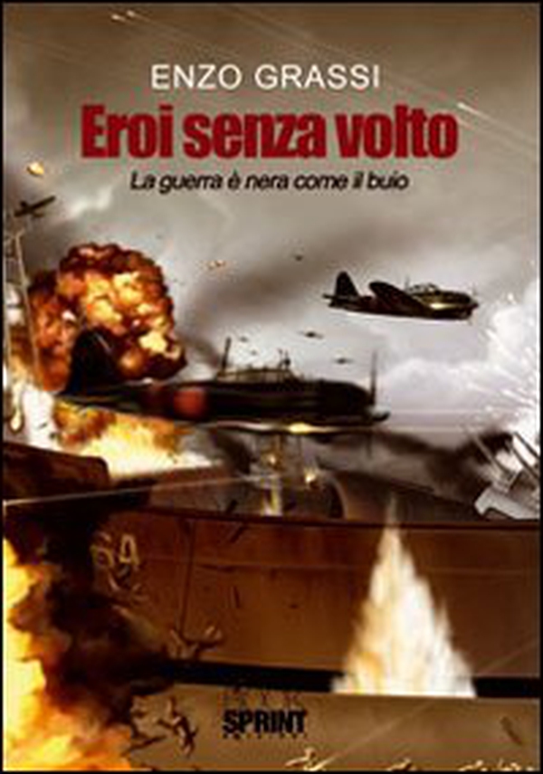 Eroi senza volto. La guerra è nera come il buio - Librerie.coop Eroi senza volto. La guerra è nera come il buio - Librerie.coop