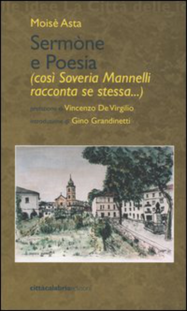 Sermòne e poesia (così Sovera Mannelli racconta se stessa...) - Librerie.coop Sermòne e poesia (così Sovera Mannelli racconta se stessa...) - Librerie.coop