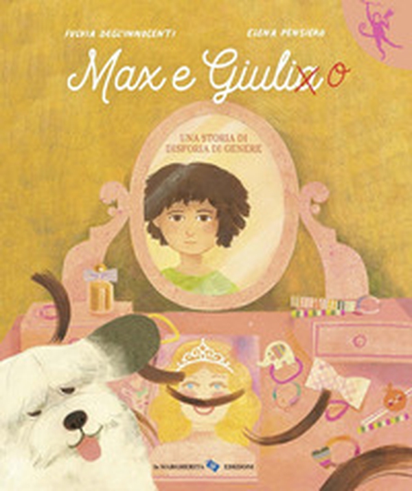 Max e Giulia. Una storia di disforia di genere - Librerie.coop Max e Giulia. Una storia di disforia di genere - Librerie.coop