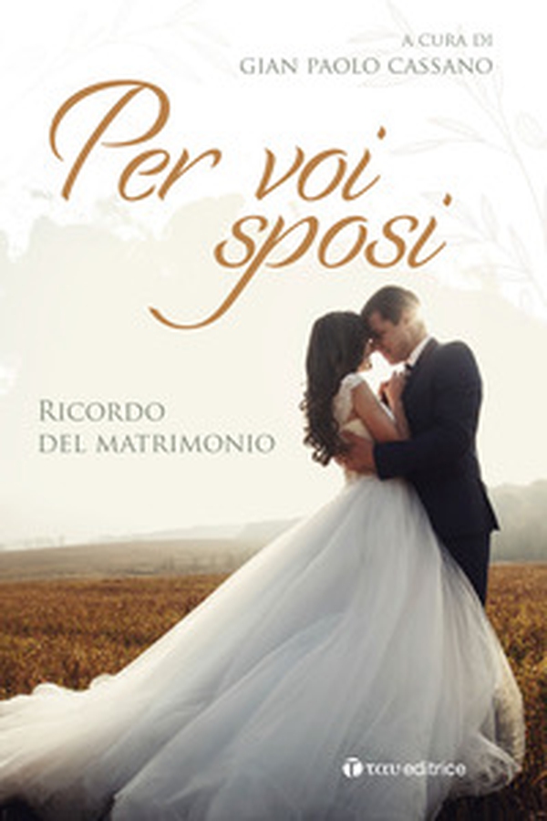 Per voi sposi. Ricordo del matrimonio - Librerie.coop Per voi sposi. Ricordo del matrimonio - Librerie.coop