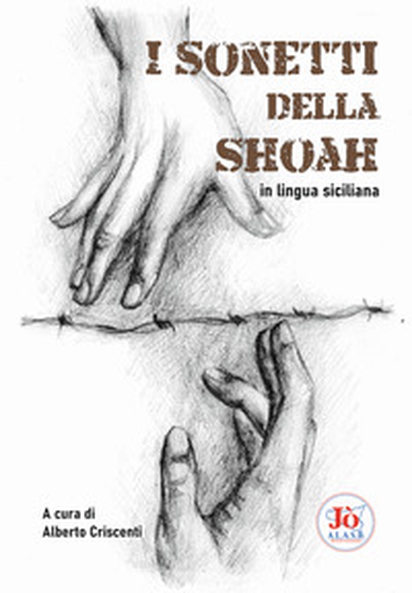 I sonetti della shoah in lingua siciliana - Librerie.coop I sonetti della shoah in lingua siciliana - Librerie.coop