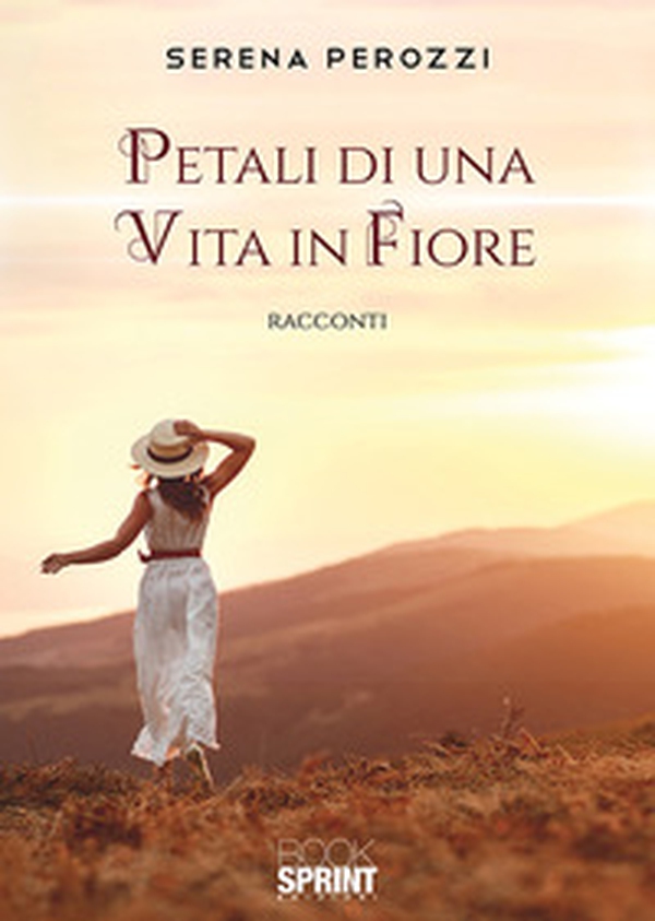 Petali di una vita in fiore - Librerie.coop Petali di una vita in fiore - Librerie.coop