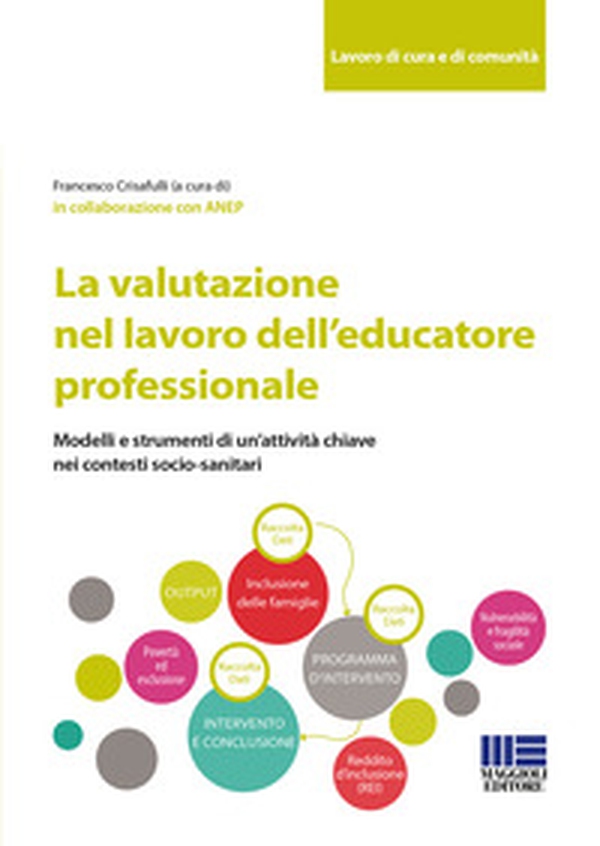 La valutazione nel lavoro dell'educatore professionale - Librerie.coop La valutazione nel lavoro dell'educatore professionale - Librerie.coop