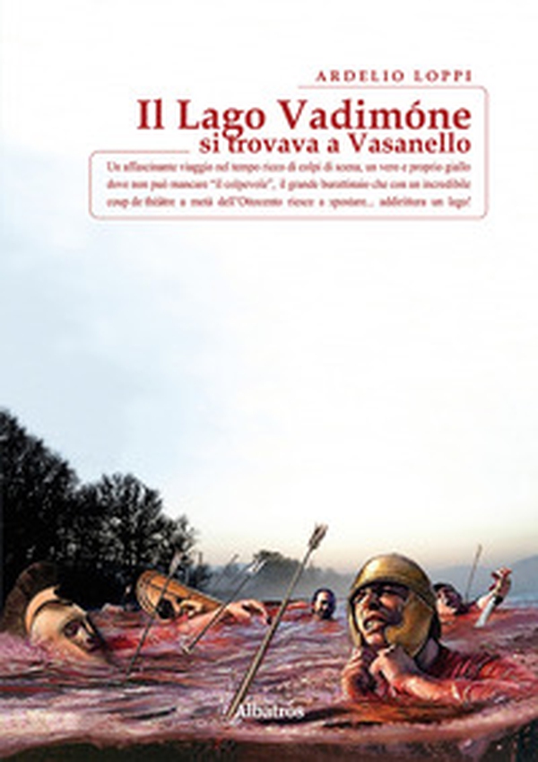 Il lago Vadimone si trovava a Vasanello - Librerie.coop Il lago Vadimone si trovava a Vasanello - Librerie.coop