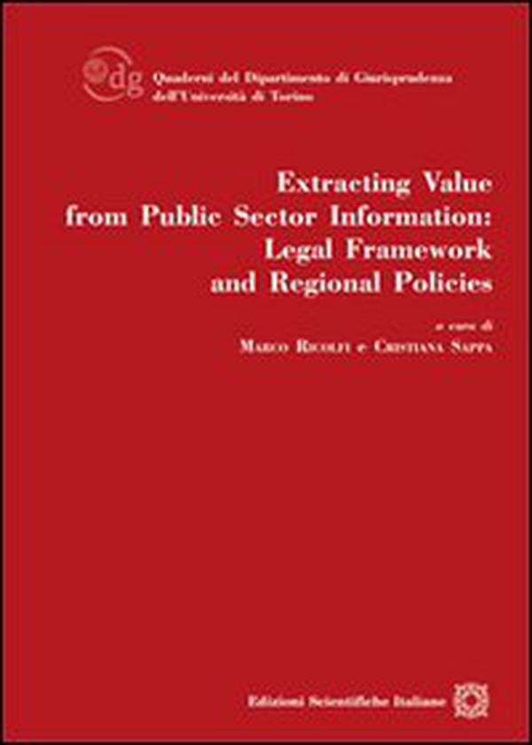 Extracting value from public sector information. Legal framework and regional policies - Librerie.coop Extracting value from public sector information. Legal framework and regional policies - Librerie.coop