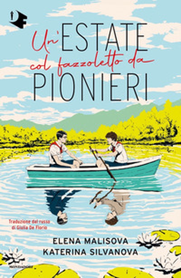 Un'estate col fazzoletto da pionieri - Librerie.coop Un'estate col fazzoletto da pionieri - Librerie.coop