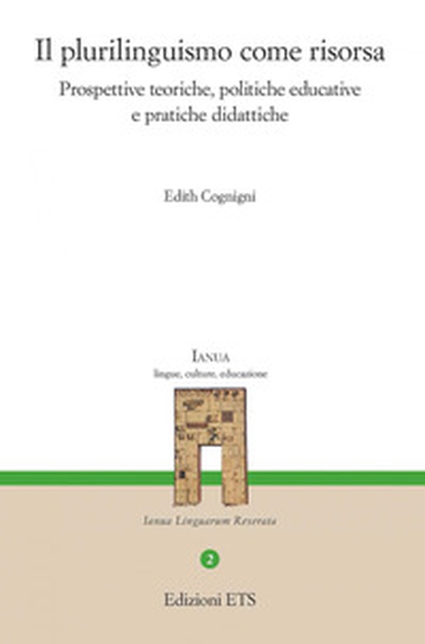 Il plurilinguismo come risorsa. Prospettive teoriche, politiche educative e pratiche didattiche - Librerie.coop Il plurilinguismo come risorsa. Prospettive teoriche, politiche educative e pratiche didattiche - Librerie.coop