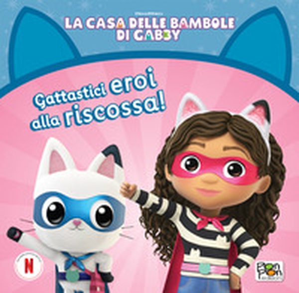 Gattastici eroi alla riscossa! La casa delle bambole di Gabby - Librerie.coop Gattastici eroi alla riscossa! La casa delle bambole di Gabby - Librerie.coop