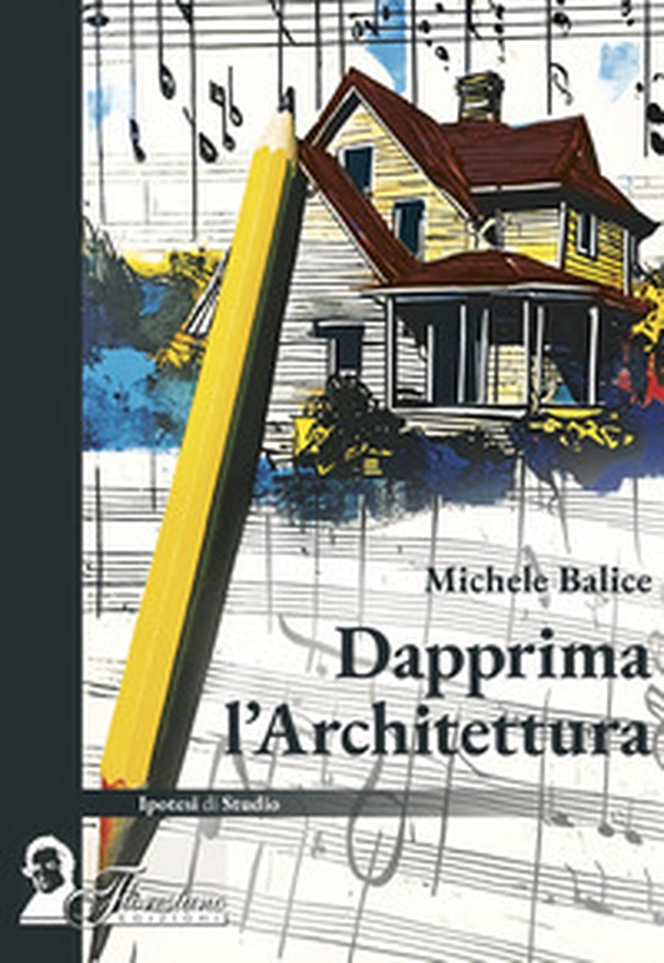 Dapprima l'architettura - Librerie.coop Dapprima l'architettura - Librerie.coop