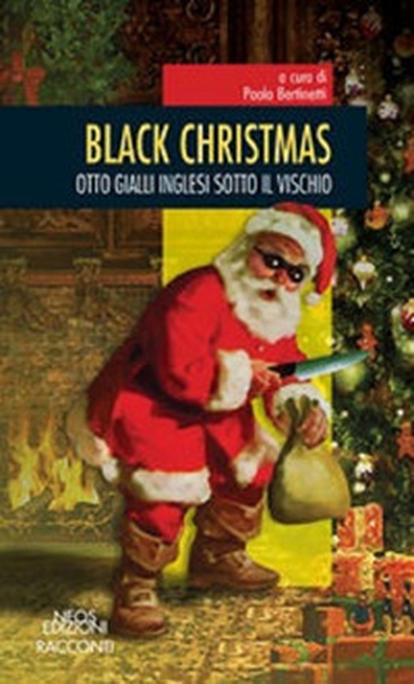 Black christmas. Otto gialli inglesi sotto il vischio - Librerie.coop Black christmas. Otto gialli inglesi sotto il vischio - Librerie.coop