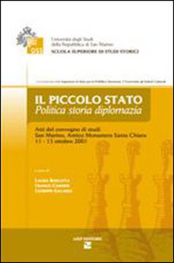Il piccolo Stato. Politica, storia, diplomazia - Librerie.coop Il piccolo Stato. Politica, storia, diplomazia - Librerie.coop