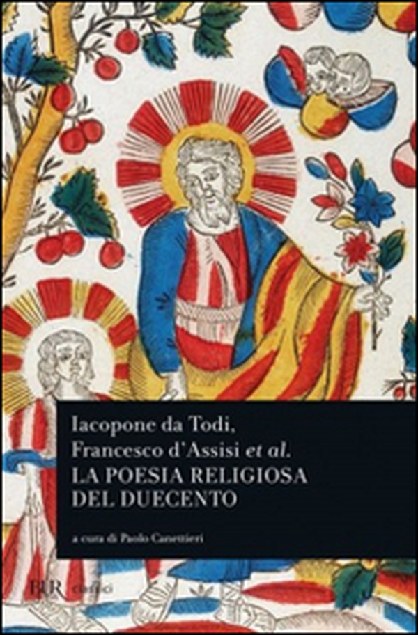 Iacopone da Todi e la poesia religiosa del Duecento - Librerie.coop Iacopone da Todi e la poesia religiosa del Duecento - Librerie.coop