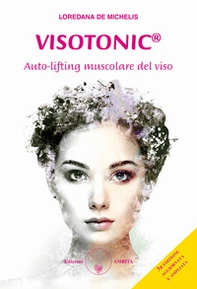 Visotonic®. Auto-lifting muscolare del viso - Librerie.coop