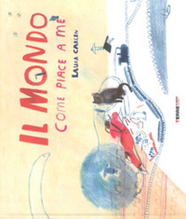 Il mondo come piace a me - Librerie.coop Il mondo come piace a me - Librerie.coop