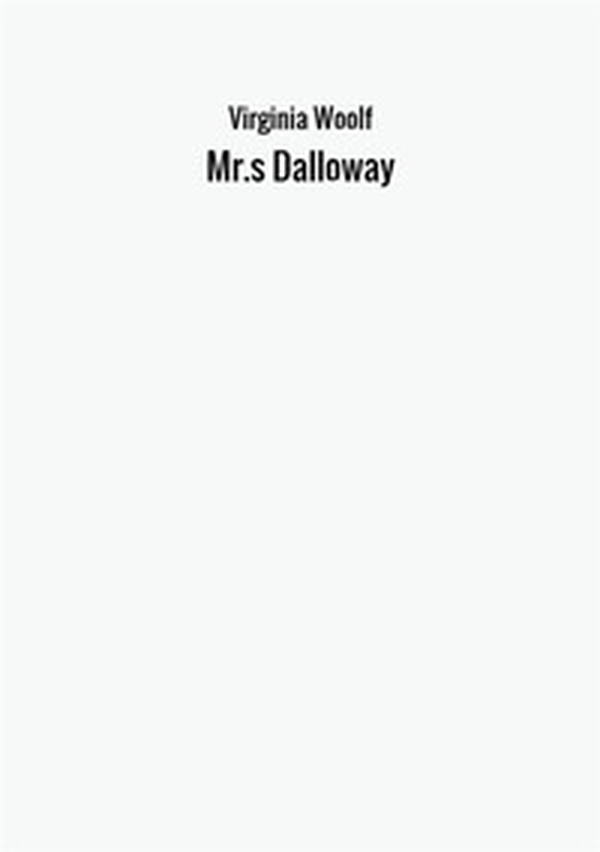 Mrs. Dalloway - Librerie.coop Mrs. Dalloway - Librerie.coop
