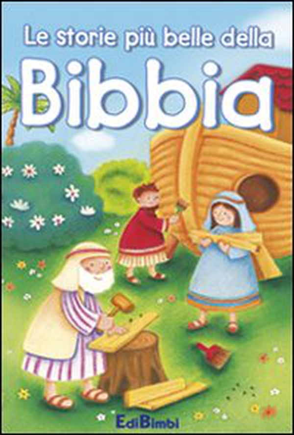 Le storie più belle della Bibbia. Insieme - Librerie.coop Le storie più belle della Bibbia. Insieme - Librerie.coop