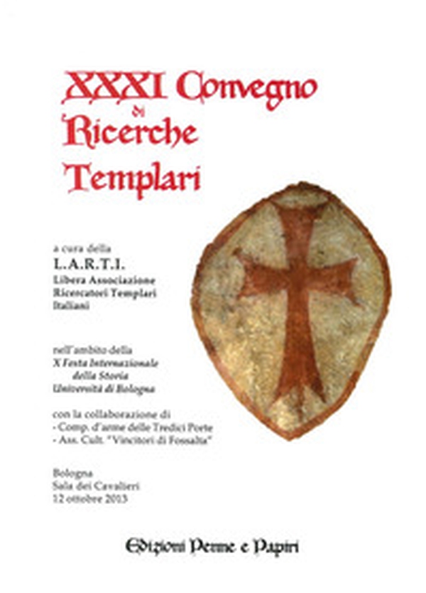 Atti del 31° Convegno di ricerche templari - Librerie.coop Atti del 31° Convegno di ricerche templari - Librerie.coop