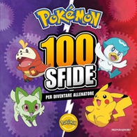 Pokémon. 100 sfide per diventare allenatore - Librerie.coop