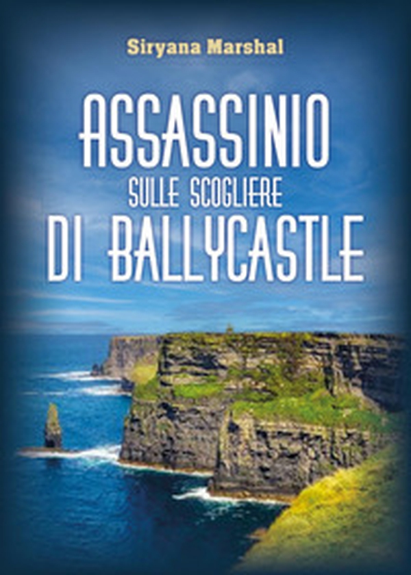 Assassinio sulle scogliere di Ballycastle - Librerie.coop Assassinio sulle scogliere di Ballycastle - Librerie.coop