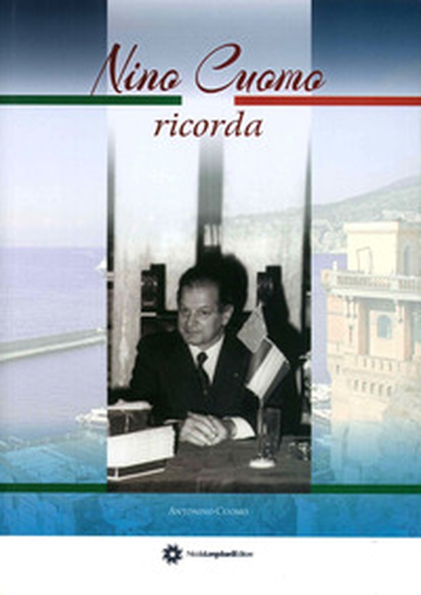 Nino Cuomo ricorda - Librerie.coop Nino Cuomo ricorda - Librerie.coop