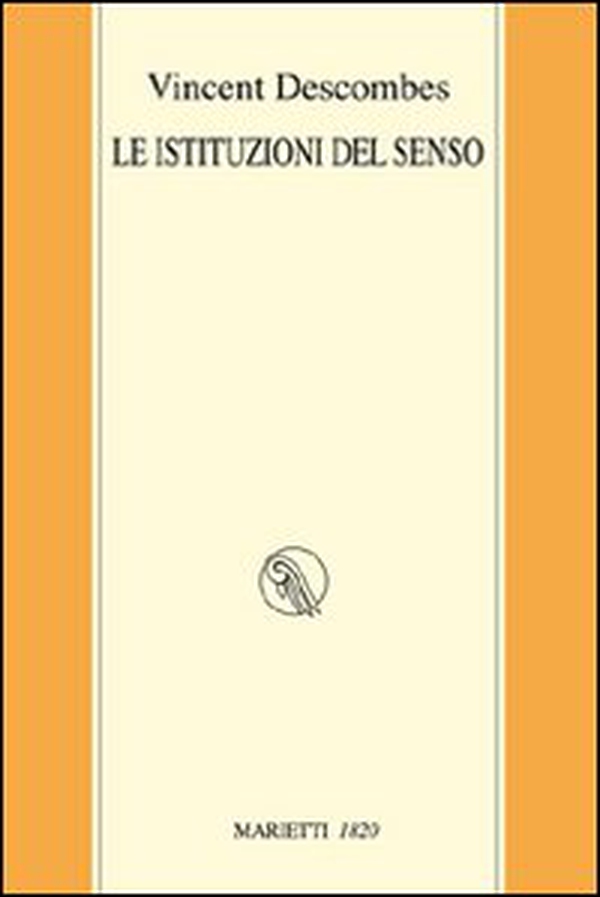 Le istituzioni del senso - Librerie.coop Le istituzioni del senso - Librerie.coop