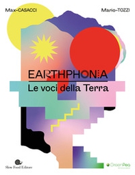 Earthphonia. Le voci della terra - Librerie.coop