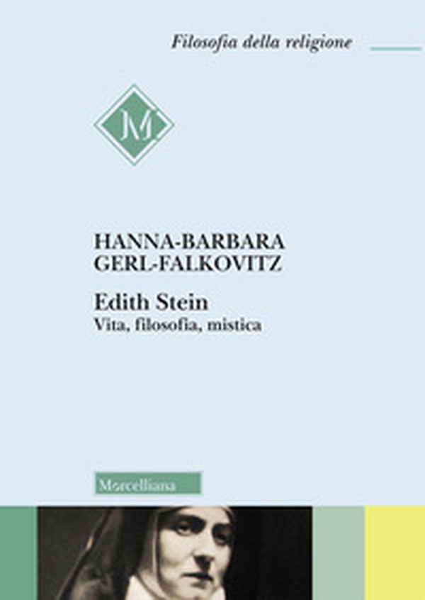 Edith Stein. Vita, filosofia, mistica - Librerie.coop Edith Stein. Vita, filosofia, mistica - Librerie.coop