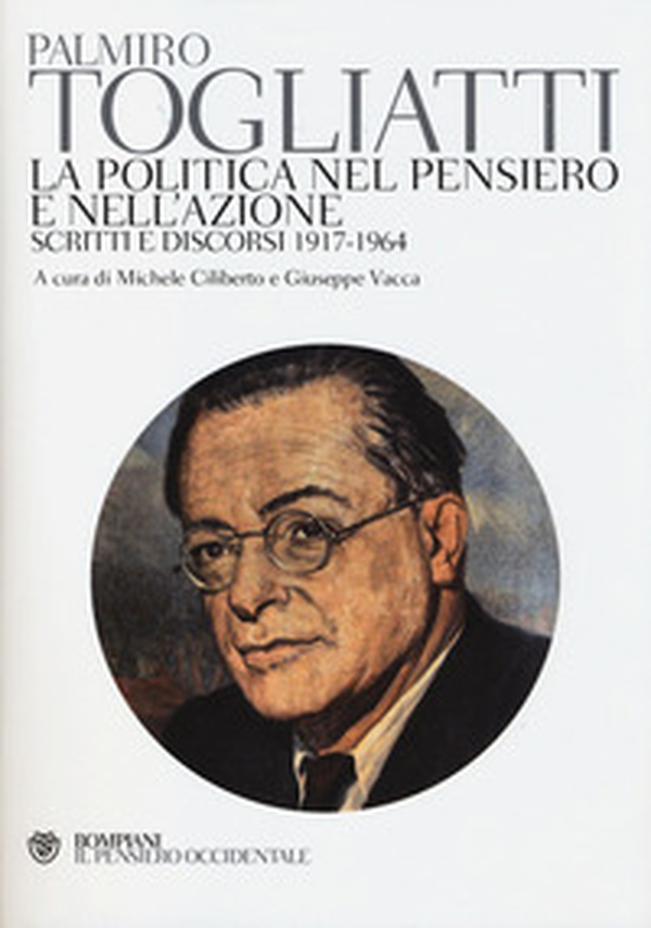 La politica nel pensiero e nell'azione. Scritti e discorsi 1917-1964 - Librerie.coop La politica nel pensiero e nell'azione. Scritti e discorsi 1917-1964 - Librerie.coop