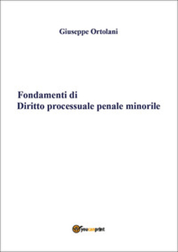 Fondamenti di diritto processuale penale minorile - Librerie.coop Fondamenti di diritto processuale penale minorile - Librerie.coop