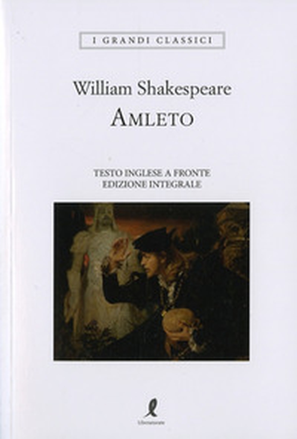 Amleto. Testo inglese a fronte. Ediz. integrale - Librerie.coop Amleto. Testo inglese a fronte. Ediz. integrale - Librerie.coop