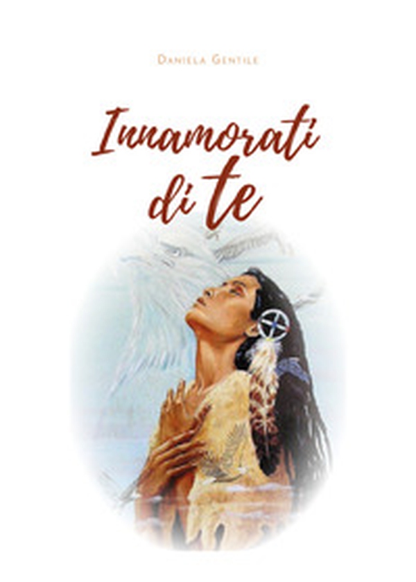 Innamorati di te - Librerie.coop Innamorati di te - Librerie.coop