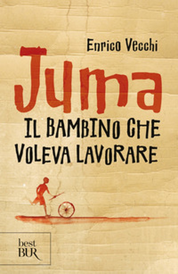 Juma. Il bambino che voleva lavorare - Librerie.coop Juma. Il bambino che voleva lavorare - Librerie.coop