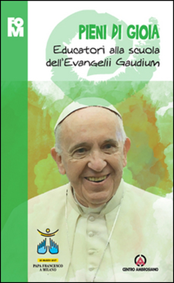 Pieni di gioia. Educatori alla scuola dell'Evangelii Gaudium - Librerie.coop Pieni di gioia. Educatori alla scuola dell'Evangelii Gaudium - Librerie.coop