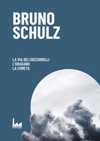 La via dei coccodrilli-L'uragano-La cometa - Librerie.coop