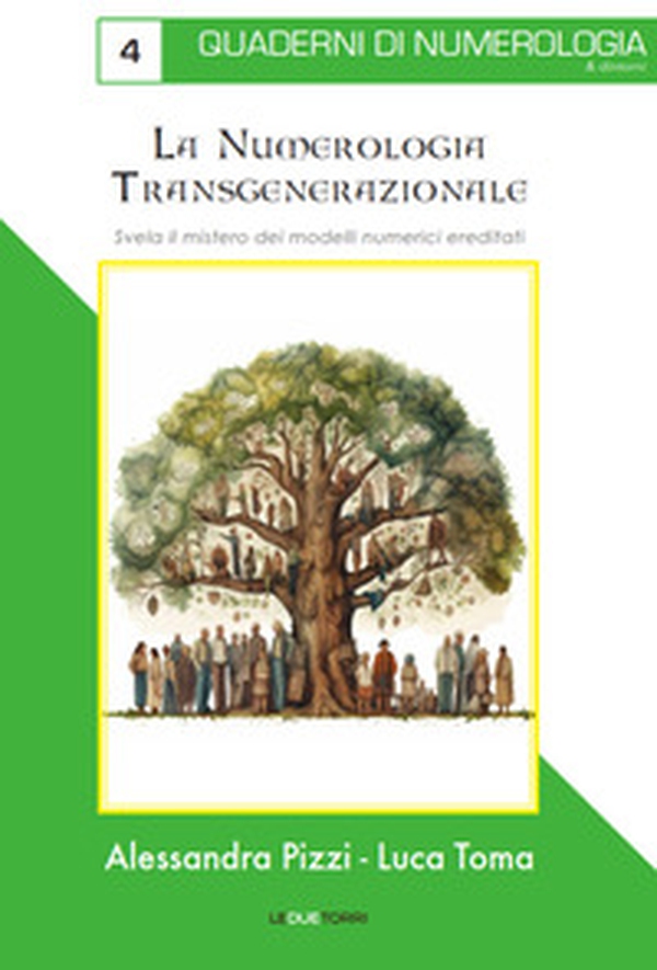La numerologia transgenerazionale. Svela il mistero dei modelli numerici ereditati - Librerie.coop La numerologia transgenerazionale. Svela il mistero dei modelli numerici ereditati - Librerie.coop