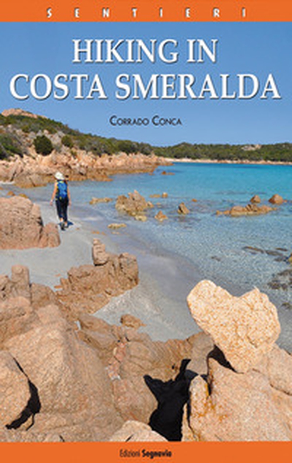 I sentieri della Costa Smeralda. Ediz. inglese - Librerie.coop I sentieri della Costa Smeralda. Ediz. inglese - Librerie.coop