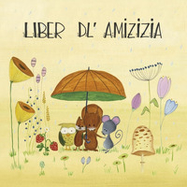 Liber dl'amizizia - Librerie.coop Liber dl'amizizia - Librerie.coop