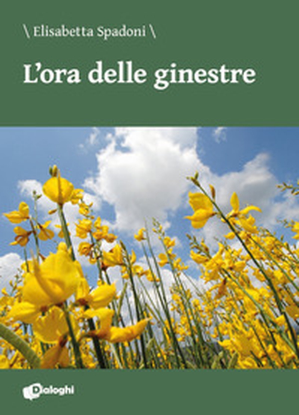 L'ora delle ginestre - Librerie.coop L'ora delle ginestre - Librerie.coop