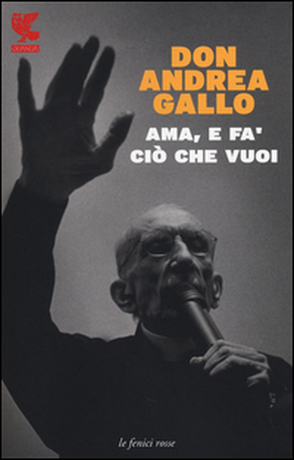 Ama, e fa' ciò che vuoi - Librerie.coop Ama, e fa' ciò che vuoi - Librerie.coop