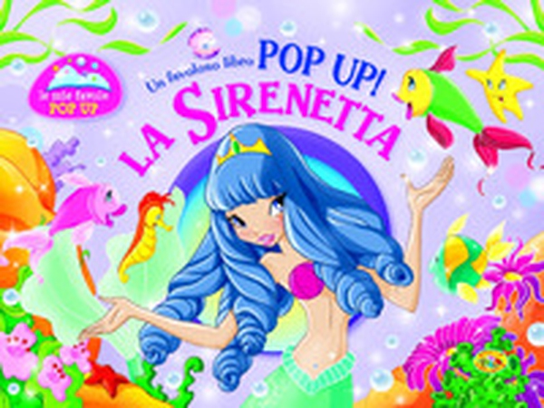 La sirenetta. Libro pop-up - Librerie.coop La sirenetta. Libro pop-up - Librerie.coop