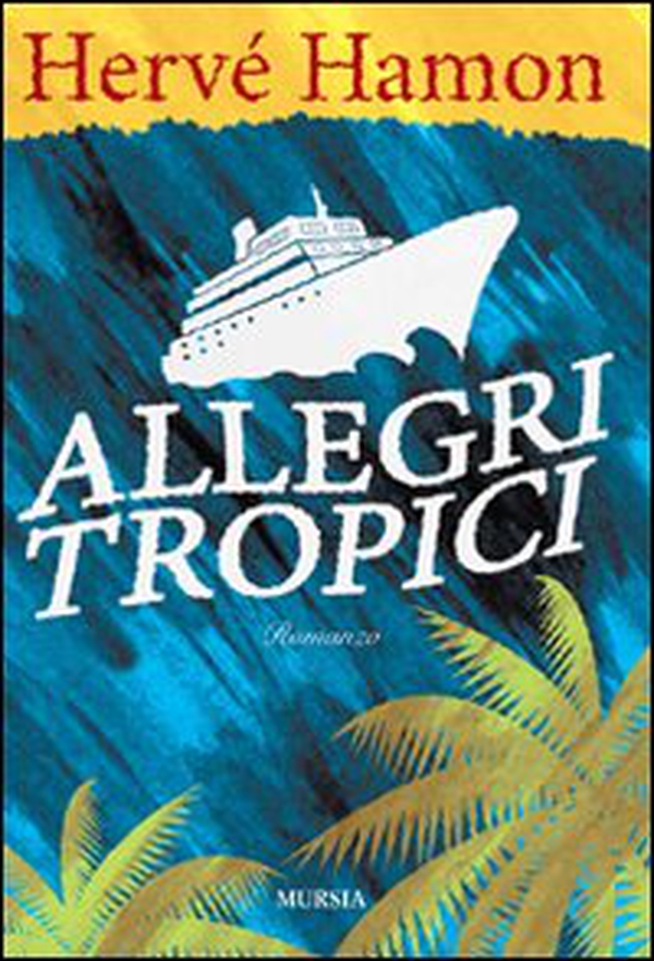 Allegri tropici - Librerie.coop Allegri tropici - Librerie.coop