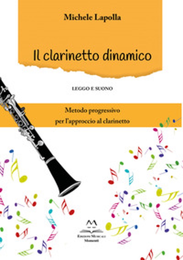 Il clarinetto dinamico. Leggo e suono - Librerie.coop Il clarinetto dinamico. Leggo e suono - Librerie.coop