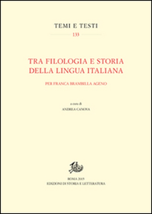 Tra filologia e storia della lingua italiana. Per Franca Brambilla Ageno - Librerie.coop Tra filologia e storia della lingua italiana. Per Franca Brambilla Ageno - Librerie.coop